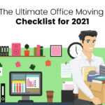 The Ultimate Office Moving Checklist for 2021