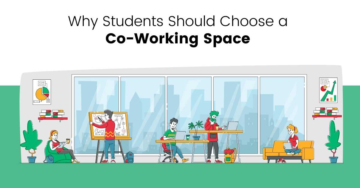 Why students should choose a co-working space