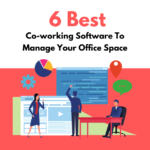 6 Best Coworking Software To Manage Your Office Space