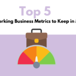 Top 5 Coworking Business Metrics To Keep In Mind